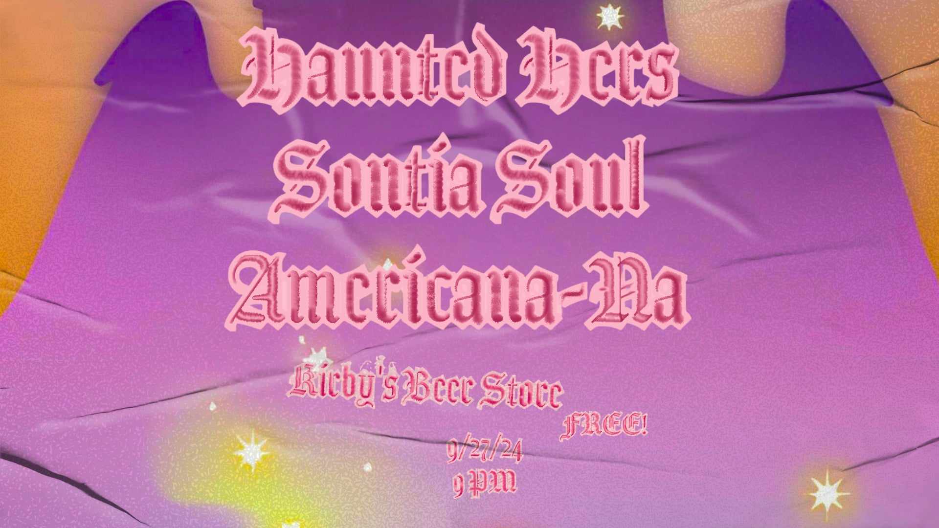 Haunted Hers // Sontia Soul // Americana-Na