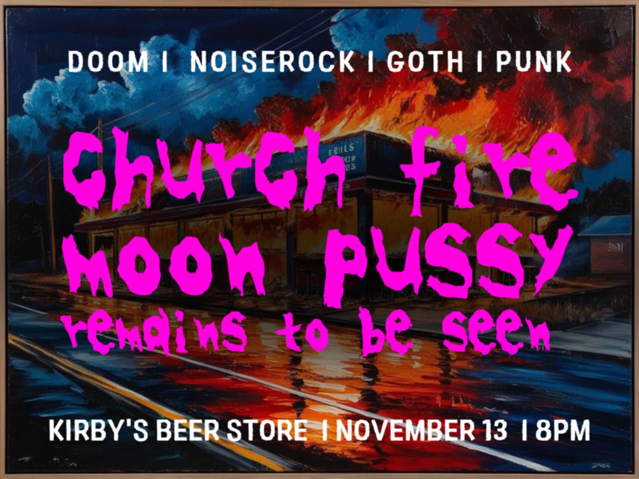 Moon Pussy // Church Fire // Remains To Be Seen