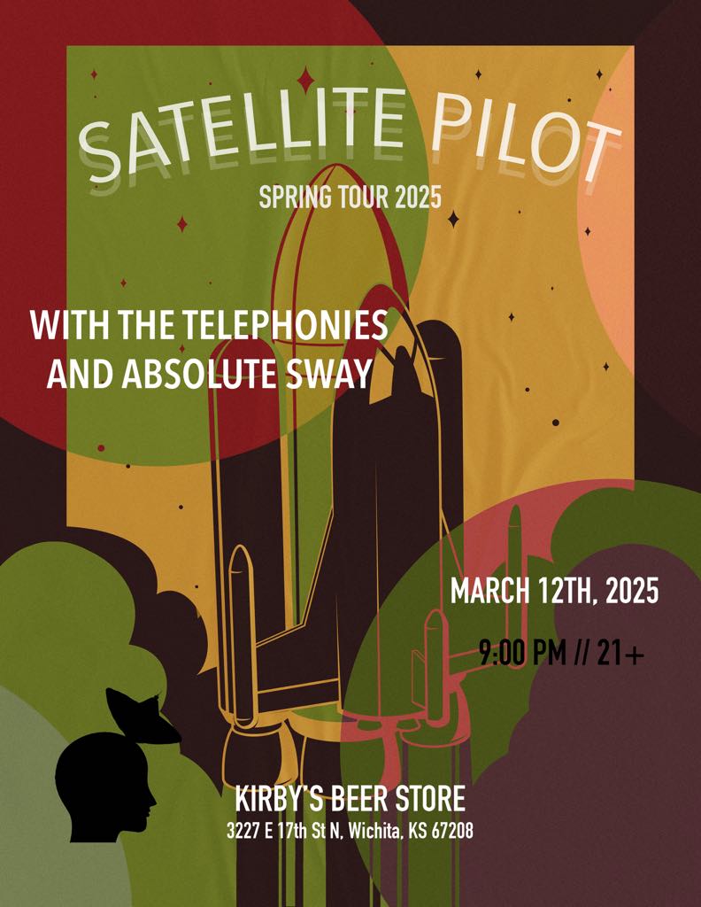 Satellite Pilot // The Telephonies // Absolute Sway