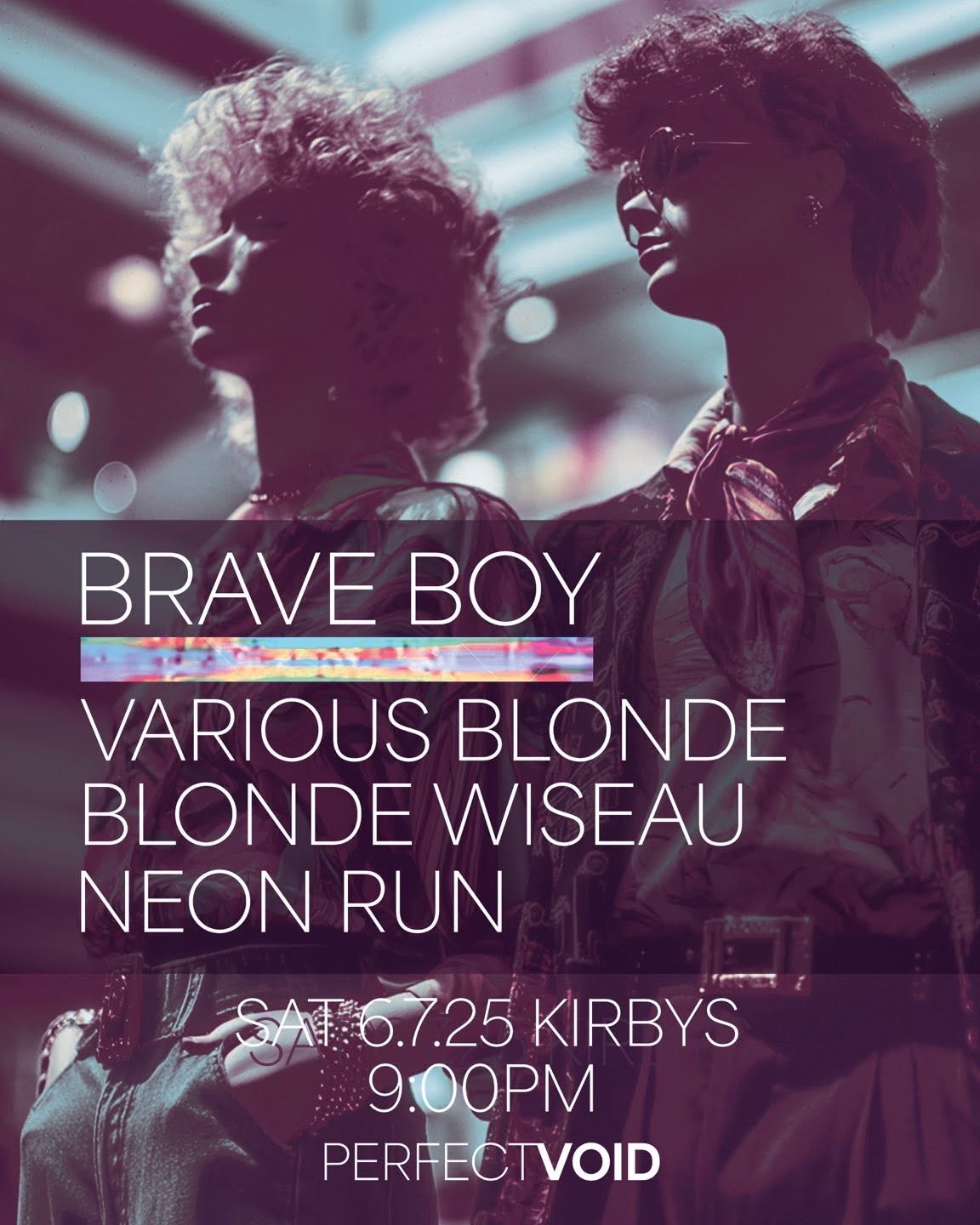 Various Blonde // Brave Boy // Blonde Wiseau (release show) // Neon Run