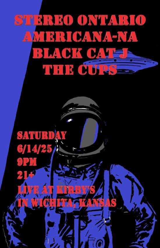 Stereo Ontario // Americana-Na // Black Cat J // The Cups