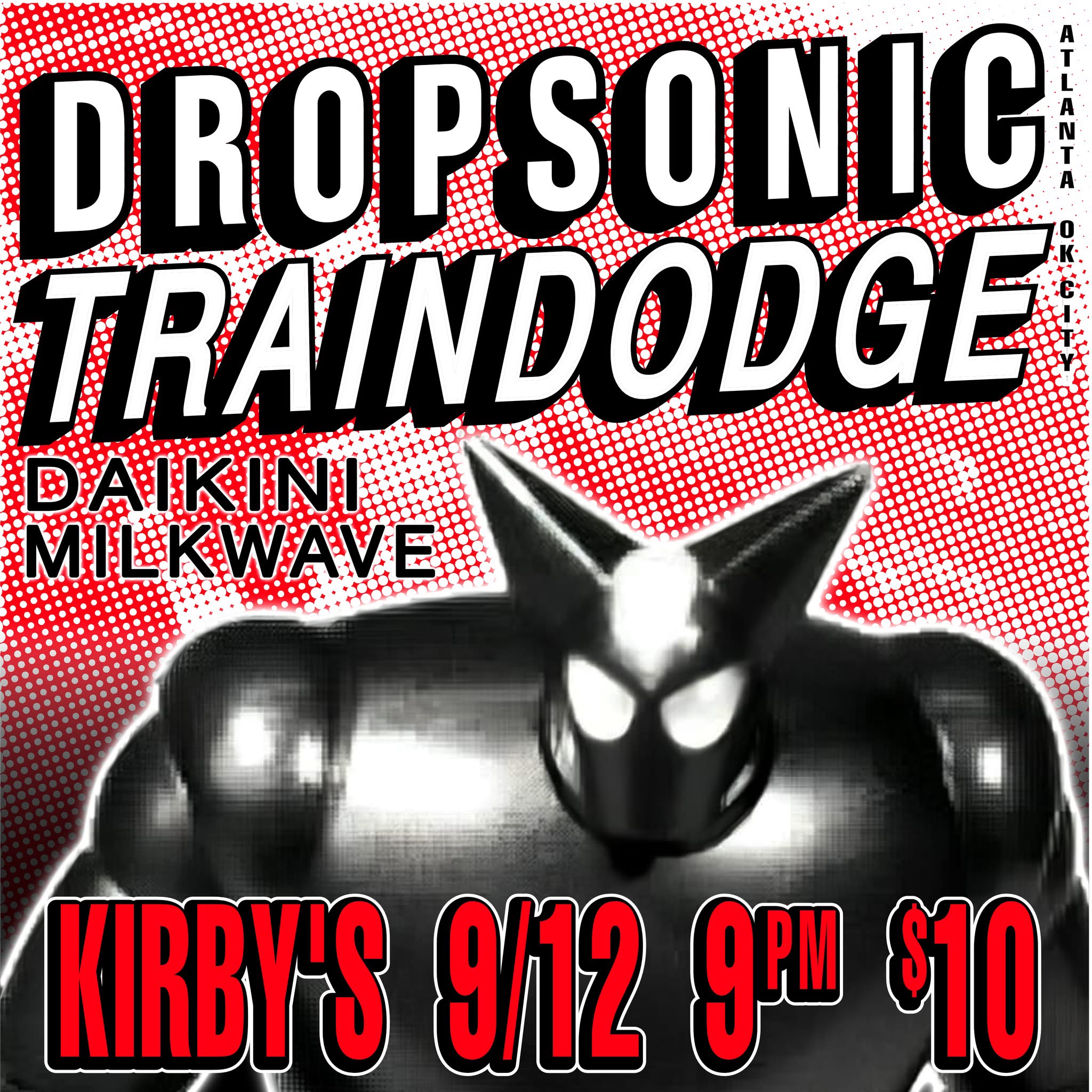 Traindodge // Dropsonic // Daikini // Milkwave ($10 cover)