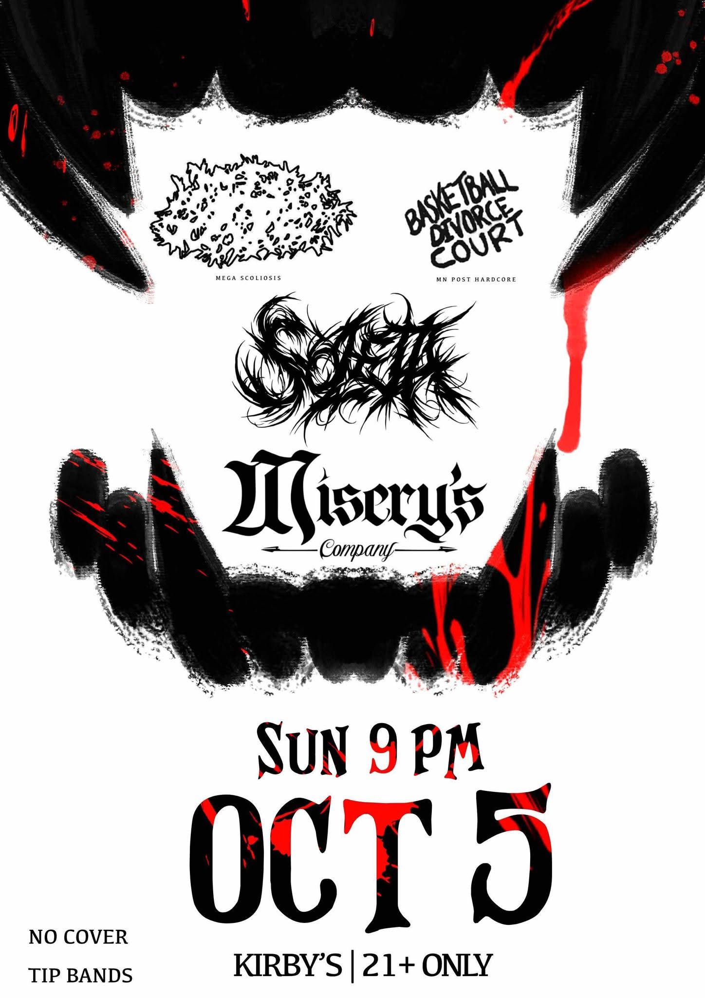 Misery’s Company // Basketball Divorce Court //  Soleta // Mega Scoliosis