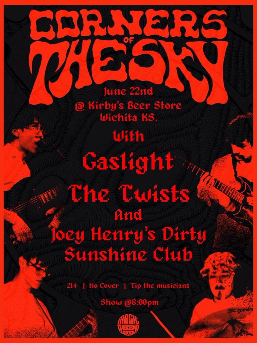 Corners of the Sky // Gaslight // The Twists // Joey Henry’s Dirty Sunshine Club