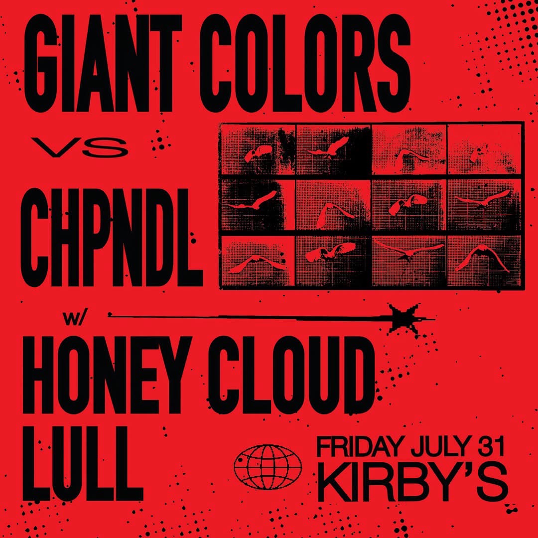 Giant Colors // Chpndl // Honey Cloud // Lull